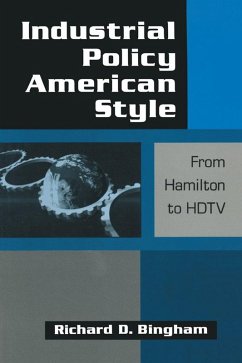 Industrial Policy American-style: From Hamilton to HDTV (eBook, PDF) - Bingham, Richard D.