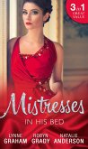 Mistresses: In His Bed: The Billionaire's Trophy / Strictly Temporary / Whose Bed Is It Anyway? (eBook, ePUB)