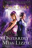 The Dastardly Miss Lizzie (eBook, ePUB) The Dastardly Miss Lizzie (eBook, ePUB)
