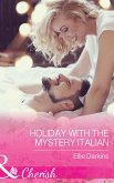 Holiday With The Mystery Italian (Mills & Boon Cherish) (eBook, ePUB)