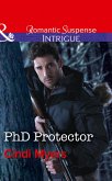 Phd Protector (Mills & Boon Intrigue) (The Men of Search Team Seven, Book 4) (eBook, ePUB)
