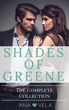 Shades of Greene (The Complete Collection) (eBook, ePUB) - Vela, Ana