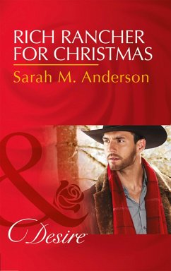 Rich Rancher For Christmas (eBook, ePUB) - Anderson, Sarah M.