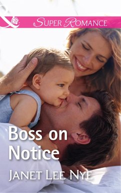 Boss On Notice (The Cleaning Crew, Book 2) (Mills & Boon Superromance) (eBook, ePUB) - Nye, Janet Lee