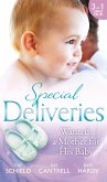 Special Deliveries: Wanted: A Mother For His Baby (eBook, ePUB)