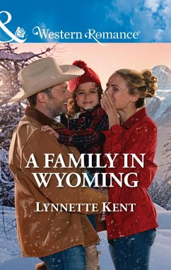 A Family In Wyoming (eBook, ePUB) - Kent, Lynnette