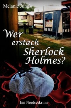 Wer erstach Sherlock Holmes - Jungk, Melanie