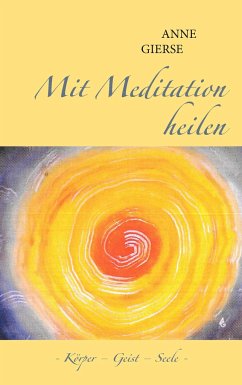 Mit Meditation heilen - Gierse, Anne