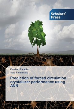 Prediction of forced circulation crystallizer performance using ANN - Farahbod, Farshad;Farahmand, Sara