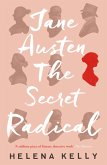 Jane Austen, the Secret Radical (eBook, ePUB)