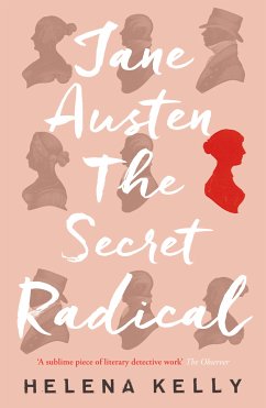 Jane Austen, the Secret Radical (eBook, ePUB) - Kelly, Helena