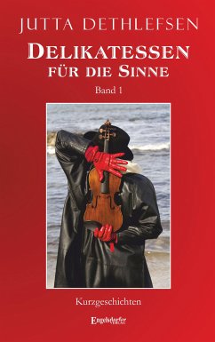 Delikatessen für die Sinne (Band 1) (eBook, ePUB) - Dethlefsen, Jutta