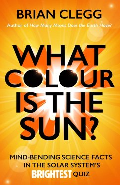 What Colour is the Sun? (eBook, ePUB) - Clegg, Brian