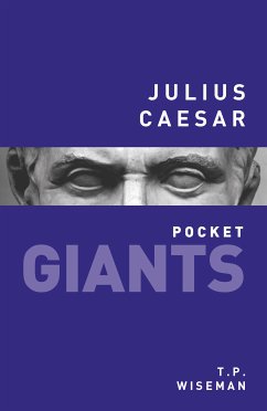 Julius Caesar: pocket GIANTS (eBook, ePUB) - Wiseman, T. P.