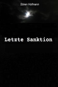 Letzte Sanktion (eBook, ePUB) - Hofmann, Sören