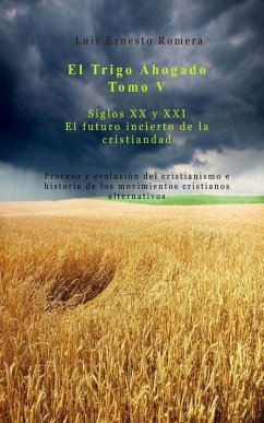 El Trigo Ahogado Tomo V (eBook, ePUB) - Romera, Luis Ernesto