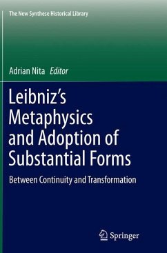 Leibniz¿s Metaphysics and Adoption of Substantial Forms