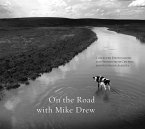 On the Road with Mike Drew: Collected Photographs and Stories from Central and Southern Alberta