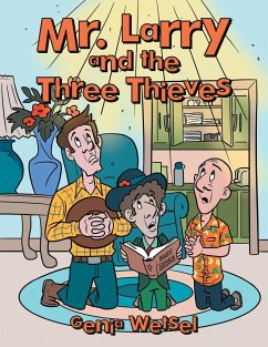 Mr. Larry and the Three Thieves - Wetsel, Genia