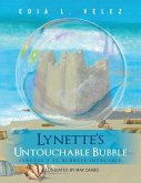 Lynette's Untouchable Bubble: Lynette y Su Burbuja Intocable
