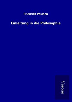 Einleitung in die Philosophie - Paulsen, Friedrich