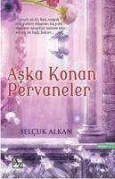 Aska Konan Pervaneler - Alkan, Selcuk