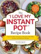 The I Love My Instant Pot(r) Recipe Book - Bild 1