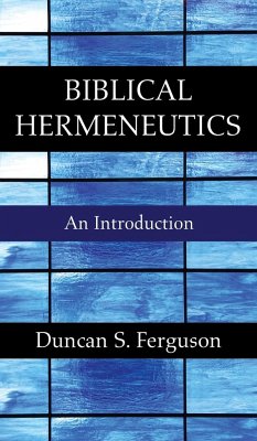 Biblical Hermeneutics - Ferguson, Duncan S.