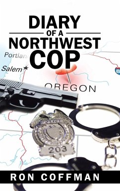 Diary of a Northwest Cop - Coffman, Ron