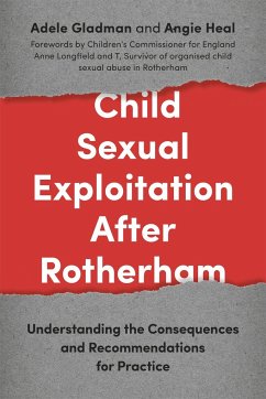 Child Sexual Exploitation After Rotherham - Heal, Angie; Gladman, Adele