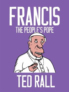 Francis, the People's Pope - Rall, Ted