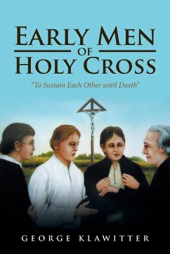Early Men of Holy Cross
