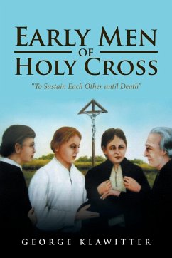 Early Men of Holy Cross - Klawitter, George