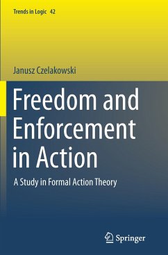 Freedom and Enforcement in Action - Czelakowski, Janusz