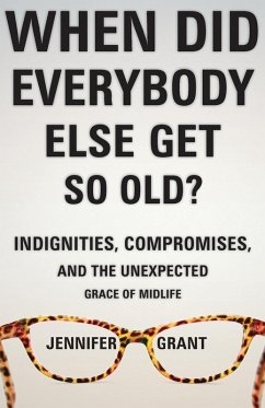 Cover When Did Everybody Else Get So Old?