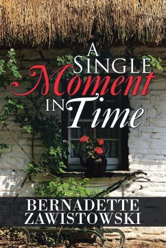 A Single Moment in Time - Zawistowski, Bernadette