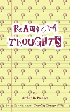 Random Thoughts - Pranger, Arthur B.