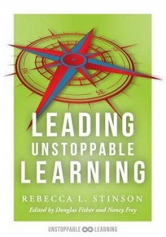 Leading Unstoppable Learning - Stinson, Rebecca L