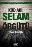 Kod Adi Selam Terör Örgütü