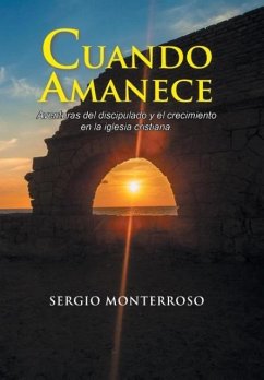 Cuando amanece - Monterroso, Sergio