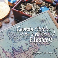 Captain Pete's Map to Heaven - Mooney, Jennifer