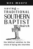 Saving the Traditional Southern Baptist Church