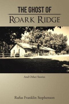 The Ghost of Roark Ridge - Stephenson, Rufus Franklin