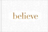 Believe -- A Gift Book for the Holidays, Encouragement, or to Inspire Everyday Possibilities