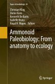 Ammonoid Paleobiology: From anatomy to ecology