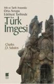 Orta Avrupa Edebiyat Tarihinde Türk Imgesi