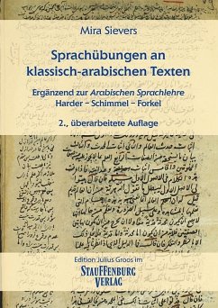 Sprachübungen an klassisch-arabischen Texten - Sievers, Mira