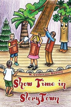 Show Time in Story Town - Bunton, M. Catherine