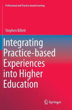 Integrating Practice-based Experiences into Higher Education - Billett, Stephen