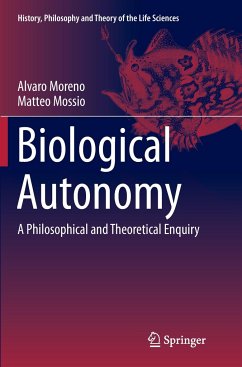 Biological Autonomy - Moreno, Alvaro;Mossio, Matteo